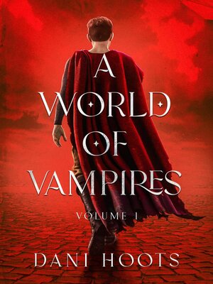 cover image of A World of Vampires Volume 1